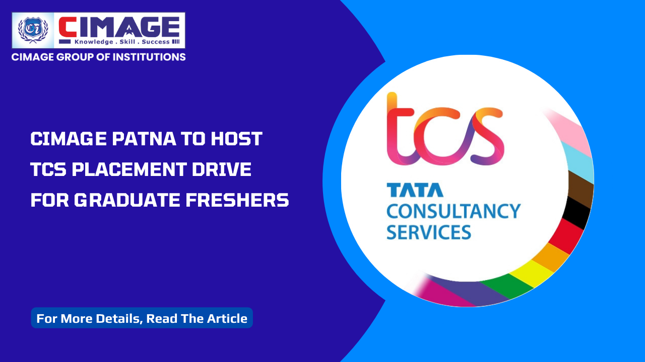 TCS BPS Hiring Drive at CIMAGE Patna: शानदार करियर की शुरुआत का सुनहरा मौका
